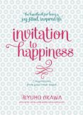 Invitation to Happiness